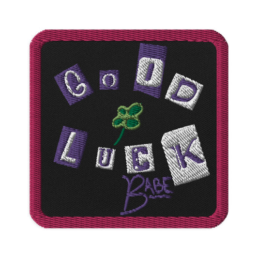 Good Luck, Babe Embroidered Patch